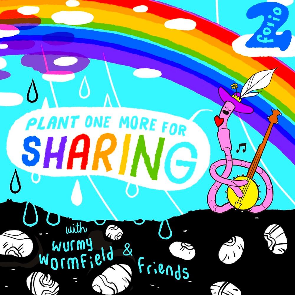 Wurmy Wormfield - Plant One More For Sharing